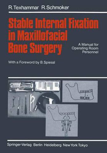 Cover image for Stable Internal Fixation in Maxillofacial Bone Surgery: A Manual for Operating Room Personnel