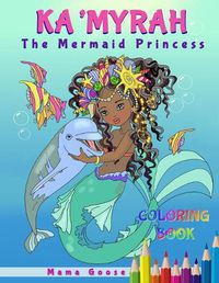 Cover image for Ka'Myrah The Mermaid Princess - Extended Version Coloring Book