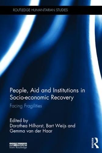 Cover image for People, Aid and Institutions in Socio-economic Recovery: Facing Fragilities