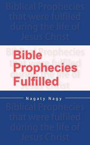 Cover image for Bible Prophecies Fulfilled