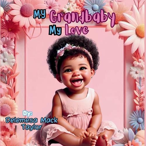 Cover image for My Grandbaby My Love