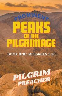 Cover image for Prominent Peaks of the Pilgrimage 1