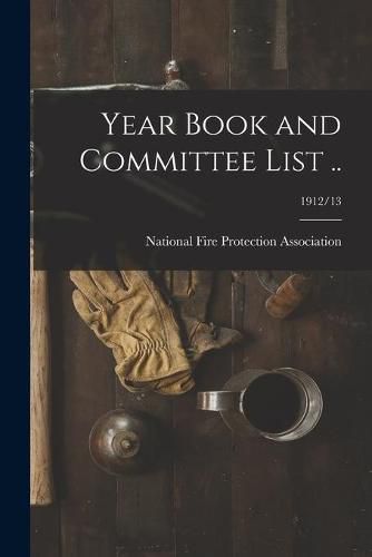 Cover image for Year Book and Committee List ..; 1912/13