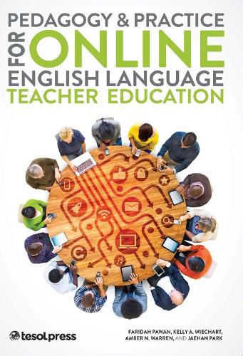 Cover image for Pedagogy and Practice for Online English Language Teacher Education