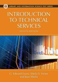 Cover image for Introduction to Technical Services, 8th Edition