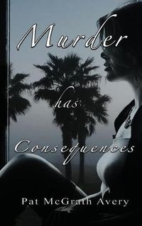 Cover image for Murder Has Consequences