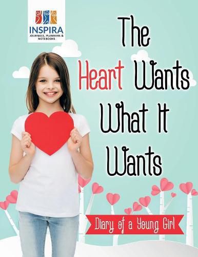 Cover image for The Heart Wants What It Wants Diary of a Young Girl