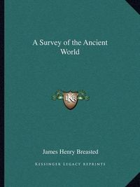 Cover image for A Survey of the Ancient World