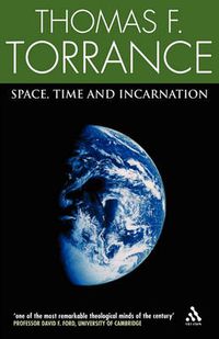 Cover image for Space, Time and Incarnation