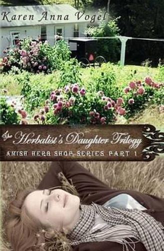 Cover image for The Herbalist's Daughter Trilogy