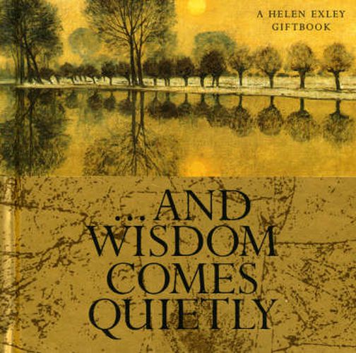 Cover image for And Wisdom Comes Quietly