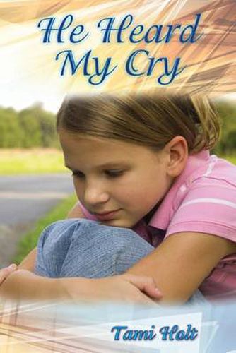 Cover image for He Heard My Cry