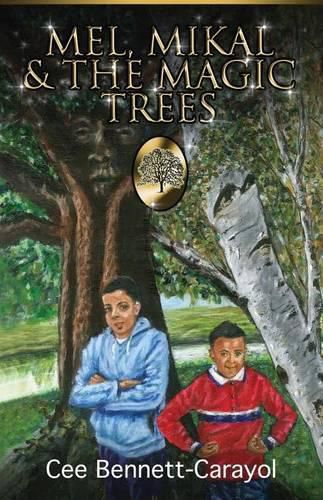 Cover image for Mel, Mikal & the Magic Trees