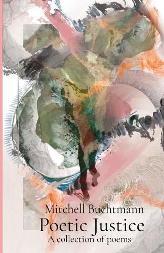 Cover image for Poetic Justice: A collection of poems
