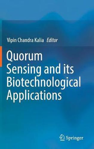 Cover image for Quorum Sensing and its Biotechnological Applications