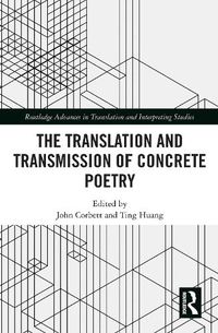 Cover image for The Translation and Transmission of Concrete Poetry