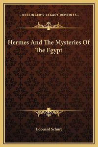 Cover image for Hermes and the Mysteries of the Egypt