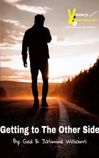 Cover image for Getting to the Other Side