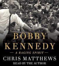 Cover image for Bobby Kennedy: A Raging Spirit
