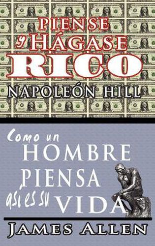 Cover image for Piense y hagase rico & Como un Hombre Piensa Asi es Su Vida