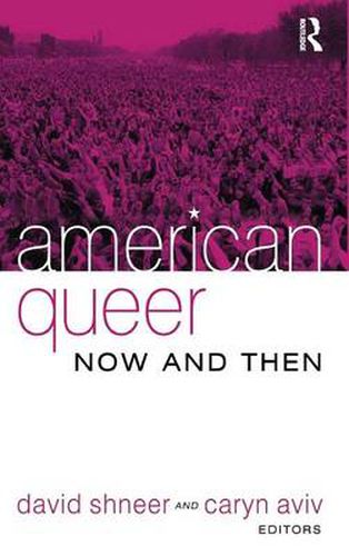 Cover image for American Queer, Now and Then