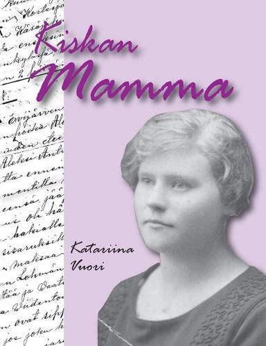 Cover image for Kiskan Mamma: Edith Kaski: limonadi-, elokuva- ja kioskiyrittaja Evijarvella 1900-1988