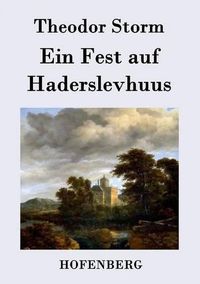 Cover image for Ein Fest auf Haderslevhuus