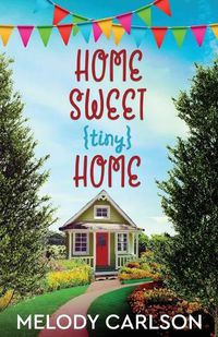 Cover image for Home Sweet Tiny Home