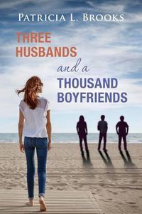 Cover image for Three Husbands and a Thousand Boyfriends