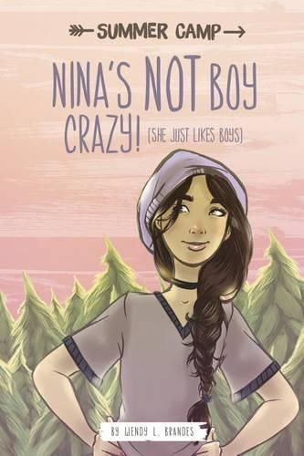 Cover image for Nina's Not Boy Crazy! (She Just Likes Boys)