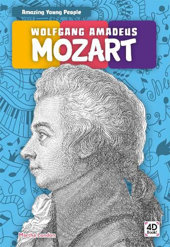 Amazing Young People: Wolfgang Amadeus Mozart