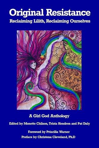 Cover image for Original Resistance: Reclaiming Lilith, Reclaiming Ourselves
