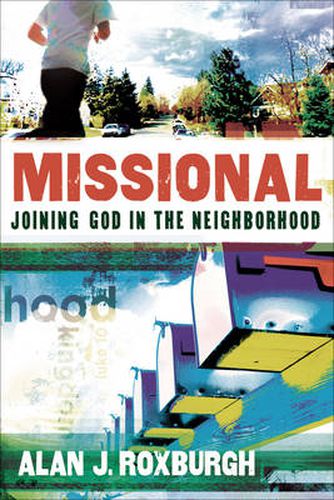 Cover image for Missional - Joining God in the Neighborhood