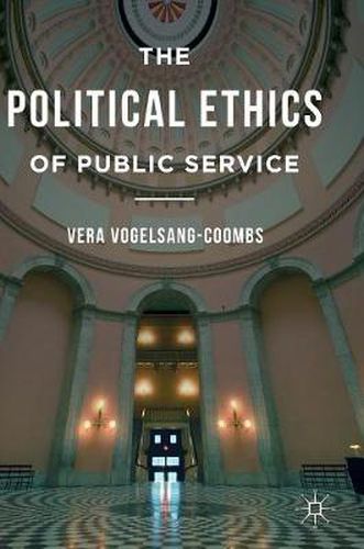 Cover image for The Political Ethics of Public Service