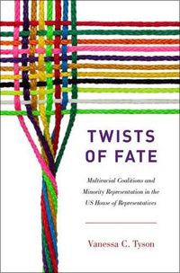 Cover image for Twists of Fate: Multiracial Coalitions and Minority Representation in the US House of Representatives