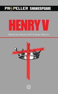 Cover image for Henry V: Propeller Shakespeare