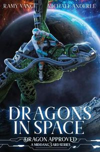 Cover image for Dragons In Space: A Middang3ard Series