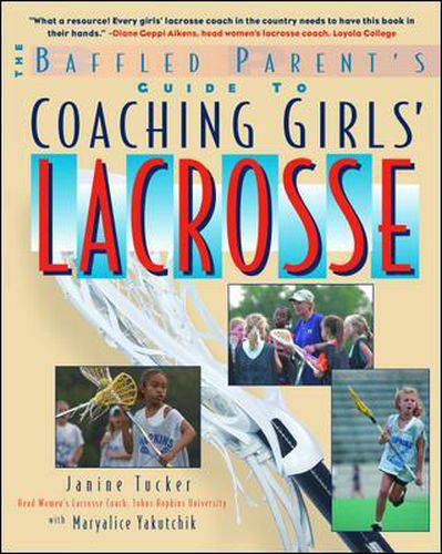 Cover image for The Baffled Parent's Guide to Coaching Girls' Lacrosse