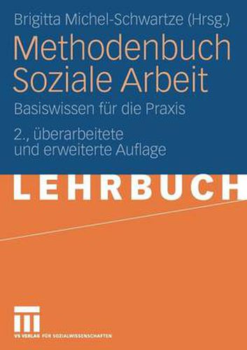 Methodenbuch Soziale Arbeit: Basiswissen Fur Die Praxis