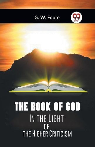 The Book of GodIn the Light of the Higher Criticism (Edition2023)