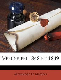 Cover image for Venise En 1848 Et 1849