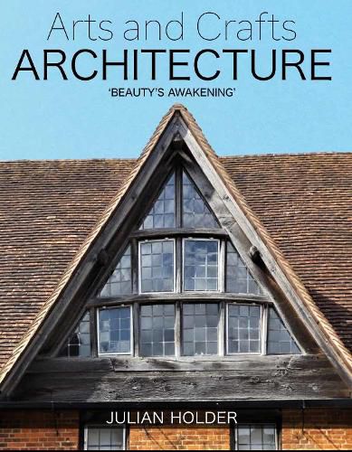 Cover image for Arts and Crafts Architecture: 'Beauty's Awakening