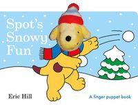 Cover image for Spot's Snowy Fun Finger Puppet Book