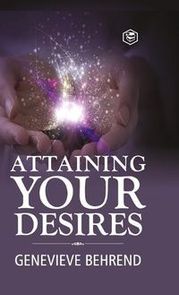 Cover image for Attaining Your Desires