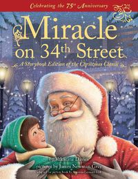 Cover image for Miracle on 34th Street: A Storybook Edition of the Christmas Classic