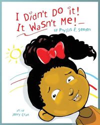 Cover image for I didn't do it! It wasn't me!