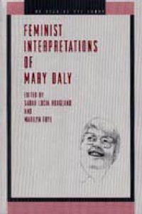 Cover image for Feminist Interpretations of Mary Daly