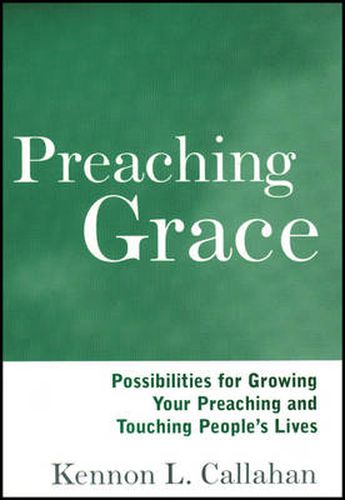 Cover image for Preaching Grace: Possibilities for Growing Your Preaching and Touching People's Lives