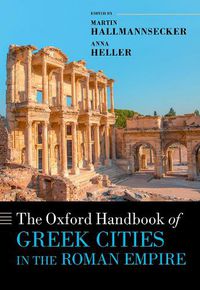 Cover image for The Oxford Handbook of Greek Cities in the Roman Empire