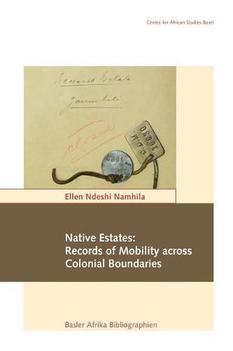 Cover image for Native Estates: Records of Mobility across Colonial Boundaries